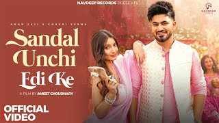 Sandal Unchi Edi Ke Lyrics