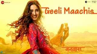 Geeli Machis Lyrics